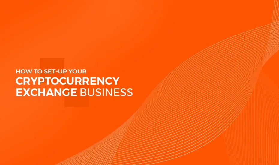 Comment créer votre propre entreprise d'échange de crypto-monnaies&nbsp;: un guide complet