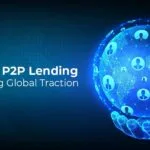 5 Signs P2P Lending is Gaining Global Traction 1