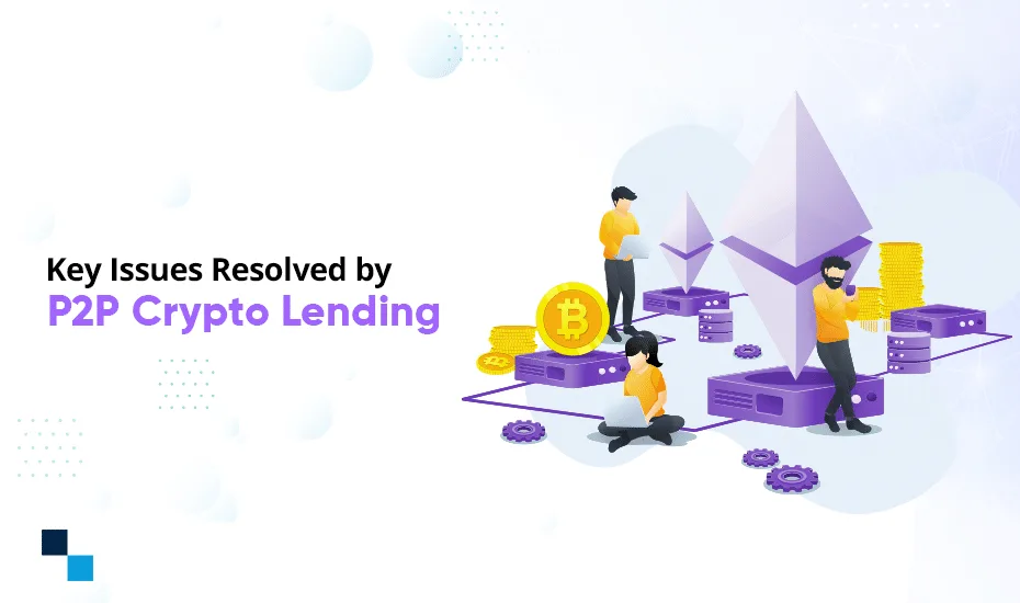 Ako P2P krypto pôžičky riešia problémy dlžníkov aj veriteľov