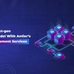 Create A Next gen Business Model With Antiers DAO Development Services