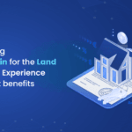 Start using blockchain for the land registry Experience imminent benefit