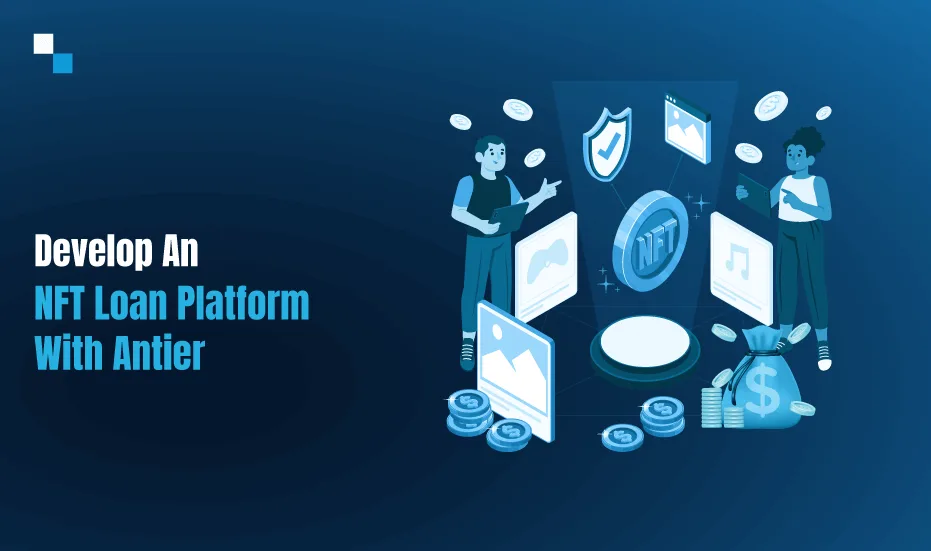 Ngembangkeun Platform Pinjaman NFT Sareng Antier