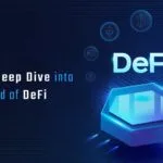 Khám phá sâu hơn vào thế giới DeFi
