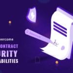 Ways to Overcome Smart Contract Security Vulnerabilities 1