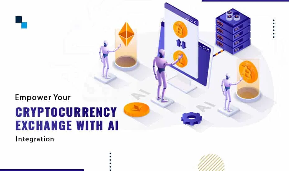 Potenzia il tuo exchange di criptovalute con l'integrazione dell'intelligenza artificiale