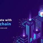 Elevating Real Estate with Blockchain Innovative Use Cases and Opportunities