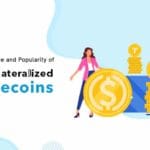 Explore the Rise and Popularity of Fiat Collateralized Stablecoins