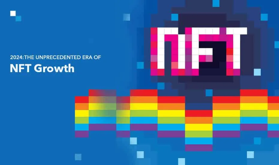 2024. gads. NFT izaugsmes nepieredzētais laikmets 1
