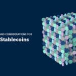 Essential Steps and Considerations For Crafting Stablecoins