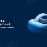 Metaverse Development Must-Have for Forward Thinkers
