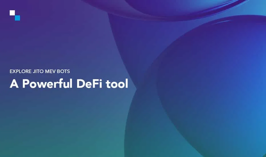 Explore os bots Jito MEV: uma ferramenta DeFi poderosa - banner