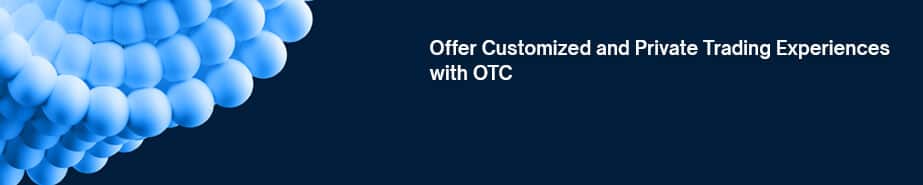 Los 6 principales aspirantes al desarrollo de plataformas de intercambio de criptomonedas OTC en 2024 - CTA01