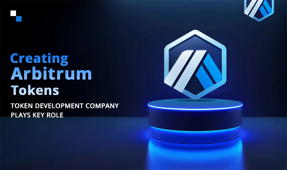 Creación de tokens de Arbitrum: a empresa de desenvolvemento de tokens xoga un papel fundamental