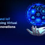 How AI and IoT Are Shaping Virtual World Innovations