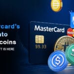 Ang Paglukso ng Mastercard sa Mga Stablecoin — Narito na ang 2025 Shift