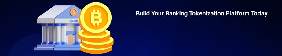 Build-Your-Banking-Tokenization-Platform-Today