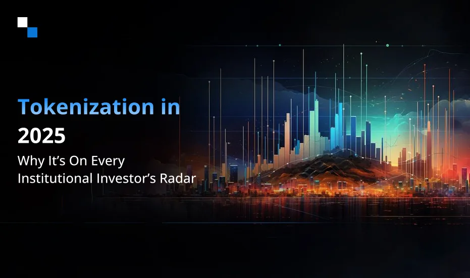 Tokenization a cikin 2025 Me yasa yake kan kowane Radar Mai saka hannun jari