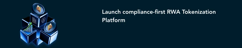 Биринчи RWA Tokenization Platform ылайыктуулугун ишке киргизиңиз
