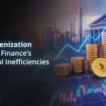 Како токенизацијата ги решава структурните неефикасности на финансиите