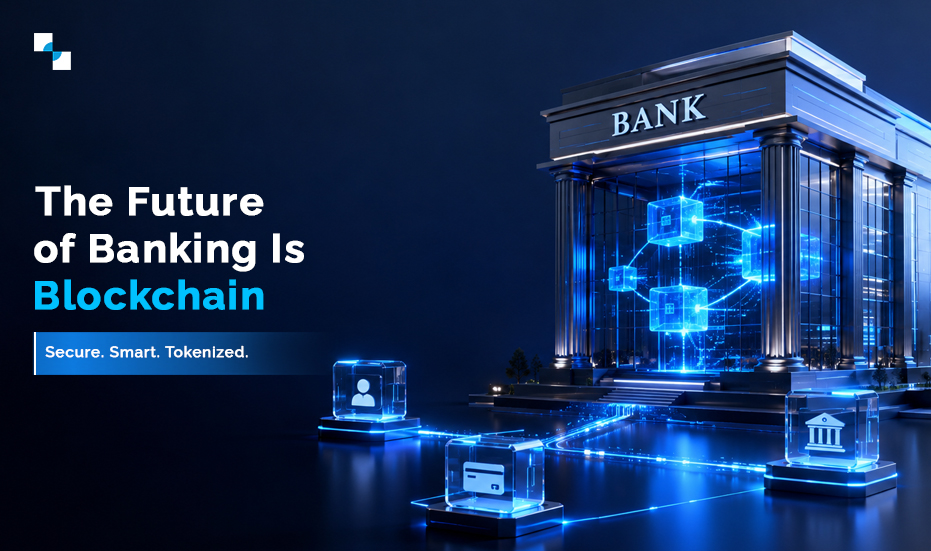 The Future of Banking Is Blockchain