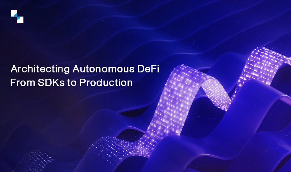 Architecting Autonomous DeFi