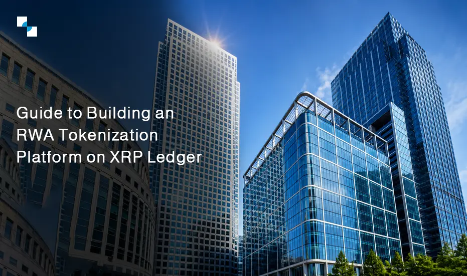Guide to Building an RWA Tokenization Platform on XRP Ledger