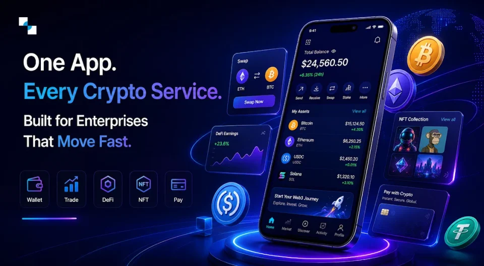 One App. Every Crypto Service. Built for Enterprises That Move Fast