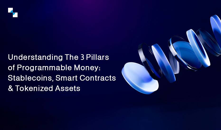 Understanding The 3 Pillars of Programmable Money