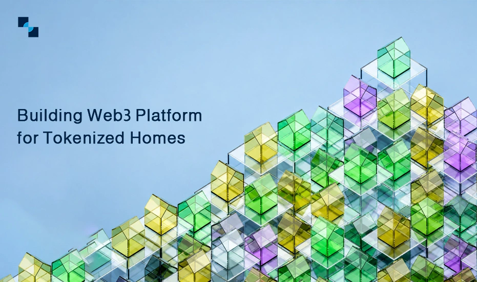 Building Web3 Platform for Tokenized Homes