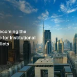 Dubai Institutional Crypto Wallets