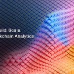 Design. Build. Scale. Your Blockchain Analytics Platform