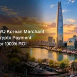 HNWQ Korean Merchant Needs a Crypto Payment Gateway